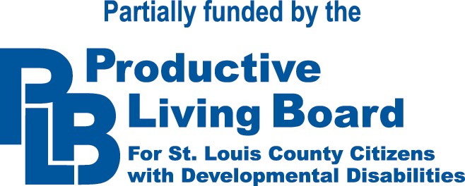 partially funded by the Productive Living Board for St. Louis County Citizens with Development Disabilities